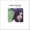 JESSICA CATERINA: Only When