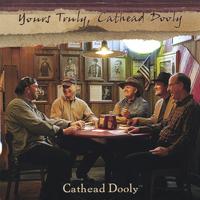 CATHEAD DOOLY: Yours Truly, Cathead Dooly