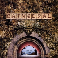 CATHEDRAL: The Bridge