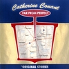 CATHERINE CONANT: Far From Perfect