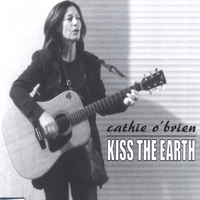 CATHIE O'BRIEN: kiss the earth