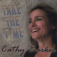 CATHY BARKER: Take The Time
