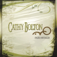 CATHY BOLTON: Angels and Eagles