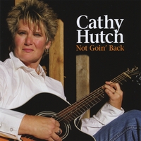 CATHY HUTCH: Not Goin' Back