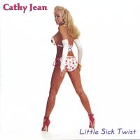 Cathy Jean : Little Sick Twist