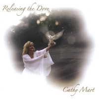 Cathy Mart : Releasing the Dove
