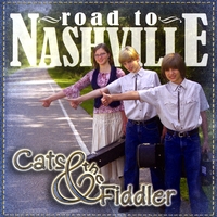Cats and the Fiddler : Road to Nashville