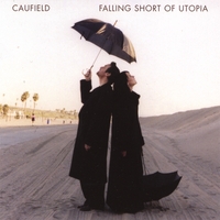 CAUFIELD: Falling Short Of Utopia