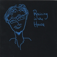Tom Caufield : Raining in the House - The Archive Series, Vol. 3