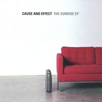 Cause and Effect : The Sunrise EP