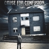 CAUSE FOR CONFUSION: Days Of Confusion