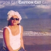CAUTION CAT: Collecting Clouds