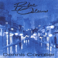 DENNIS CAVALIER: Blue Orleans