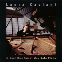 LAURA CAVIANI: In Your Own Sweet Way