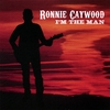 RONNIE CAYWOOD: I'm The Man (Who Comes To Stand)