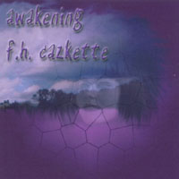 Catherine L. Wilson : Awakening f. h. cazkette