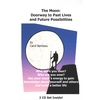 CAROL BARBEAU: The Moon: Doorway to Past Lives and Future Possibilities