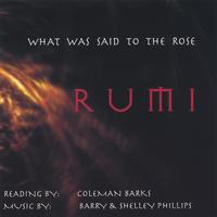 Coleman Barks/ Barry and Shelley Phillips : What Was Said To The Rose