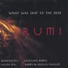 COLEMAN BARKS/ BARRY AND SHELLEY PHILLIPS: What Was Said To The Rose