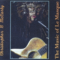 CHRISTOPHER B MCCARTY: The Music of Le Masque