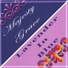 CHARLEY B AND THE MELODICTONES: MajestyGrace/Lavender in Blue