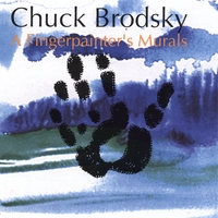 CHUCK BRODSKY: A Fingerpainter's Murals