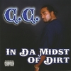 C.C.: In Da Midst Of Dirt