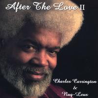 CHARLES CARRINGTON: After The Love II