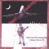 CLARENCE CHAVERS III: Tales From The Landing Strip