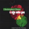 CHRISTOPHER CLAUSE: A Sign Unto You
