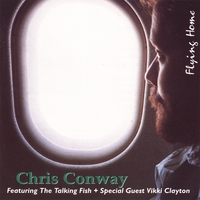 CHRIS CONWAY: Flying Home