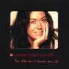 CARMEN CUESTA-LOEB: You Still Don't Know Me