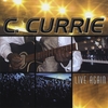C CURRIE: Live Again