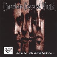CHOCOLATE COVERED WORLD®: Some Chocolate...
