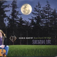 Chris Davis's Evermore Bridge : Subliminal Lure