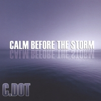 C. Dot : Calm Before The Storm