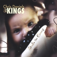 Chris Daniels & The Kings : Stealin' The Covers