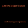 Carl Dudley and Friends: Faith Hope Love
