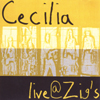 CECILIA: Live @ Zig's