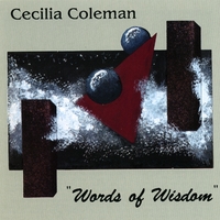 Cecilia Coleman : Words of Wisdom