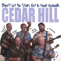 CEDAR HILL: Don't Let The Stars Get In Your Eyeballs