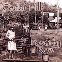 CEDAR HILL: Poverty Row