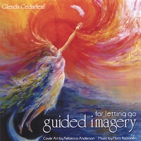 GLENDA CEDARLEAF: Guided Imagery for Letting Go