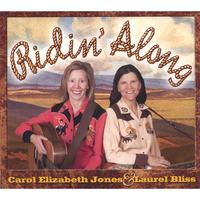 Carol Elizabeth Jones and Laurel Bliss : Ridin' Along