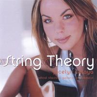 Jocelyn Celaya (Radical Classical-TM) : String Theory