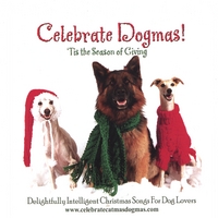 CELEBRATE DOGMAS!: Lyrics By Nancy Deville And John Davis, Performed By Studio Musicians