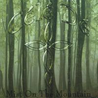 Cele De : Mist on the Mountain