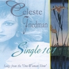 Celeste Friedman: Single 101