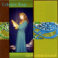 CELESTE RAY: with Celtic Legend Ensemble