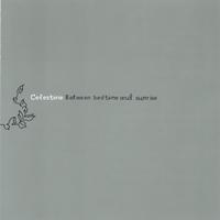 Celestine : Between bedtime and sunrise